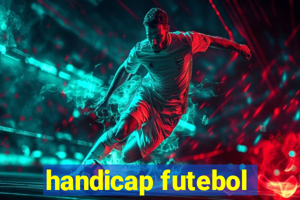 handicap futebol